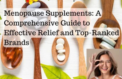 Menopause Supplements: A Comprehensive Guide to Effective Relief and Top-Ranked Brands